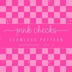 Może przedstawiać: Bezszwowy, postarzany wzór szachownicy w kolorze różowym i jasnoróżowym. Słowa "pink checks" są napisane kursywą. Obraz zawiera również słowa "seamless jpeg", "seamless pattern", "distressed - vol. 3" i "300 DPI 30.48 cm x 30.48 cm".