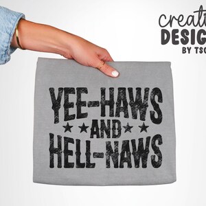 Yeehaws and Hellnaws PNG | Country Designs | Distressed | Cowgirl | Cowboy | Sublimation | Western Font | Digital Download image 2