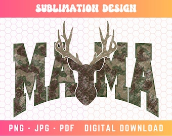 Mamma PNG, Kamouflage PNG, Varsity PNG, Mammaliv PNG, Kamouflage PNG, Kamouflage Mamma PNG, Kamouflage Mamma Sublimering PNG, Mamma PNG, Country Mama PNG, Buck PNG