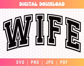 Moglie SVG PNG, Varsity Svg Png, Moglie Camicia Svg Png, Sublimazione Moglie, Varsity Font Svg Png, File artigianali digitali per Cricut/Silhouette