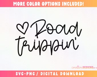 Road Trippin' SVG PNG | Traveller | Traveling | Wanderer | Car Decal | Adventure | Cut File | Digital Download