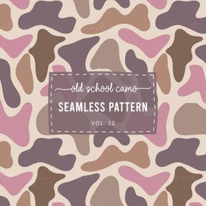 May include: A seamless pattern featuring irregular, organic shapes in shades of dusty pink, dark brown, mauve, and tan. A central rectangular label with a dashed border contains the white text: old school camo SEAMLESS PATTERN VOL. 12.