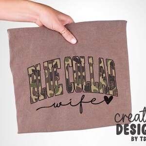 Blue Collar Wife Camo PNG | Camouflage | Distressed | Varsity Font | Sublimation | Digital Download image 3