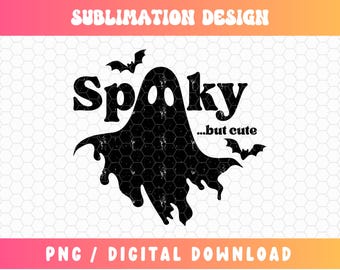 Spooky But Cute PNG, Ghost PNG Designs, Spooky Season Png Designs, Trendy Halloween Png, Retro Png, Bats Png, Halloween Sublimation