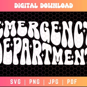 Emergency Department SVG PNG, Wavy Text Svg, Nurse Appreciation, Nurse Shirt Svg, ER Nurse Svg, Digital Craft Files For Cricut/Silhouette