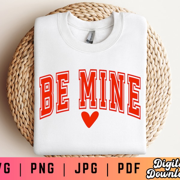 Be Mine SVG PNG, Valentine Shirt Svg Png, Valentine Svg, Valentine Varsity Svg, Varsity Svg Png, Valentine's Day Svg, Varsity Letters Svg