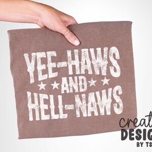 Yeehaws and Hellnaws PNG | Country Designs | Distressed | Cowgirl | Cowboy | Sublimation | Western Font | Digital Download image 3