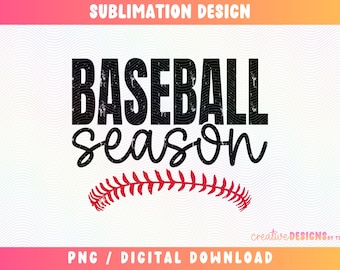 Baseball Season PNG | Baseball | Sublimation | Ball Game Designs | Distressed | Digital Download