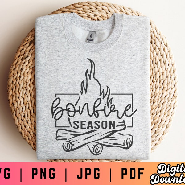 Bonfire Season SVG PNG, Bonfire Svg Png, Bonfire Hoodie Svg Png, Bonfire Shirt Sublimation, Campfire Hoodie Svg Png, Campfire Shirt Svg Png