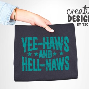 Yeehaws and Hellnaws PNG | Country Designs | Distressed | Cowgirl | Cowboy | Sublimation | Western Font | Digital Download image 6