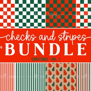 May include: A digital art bundle featuring various Christmas-themed patterns. The image displays red and white checkered and striped designs, along with green and white checkered and striped patterns. The text reads "checks and stripes BUNDLE Christmas - Vol. 1". The image is 12" x 12" at 300 DPI.