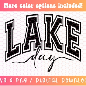 May include: Black and white graphic design with the text "LAKE day" in a bold, varsity-style font.