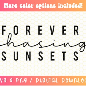 Inseguimento eterno dei tramonti SVG PNG, Amante del tramonto SVG PNG, Tramonto SVG PNG, Maglietta del tramonto SVG PNG, Inseguitore del tramonto SVG PNG, Minimalista SVG PNG