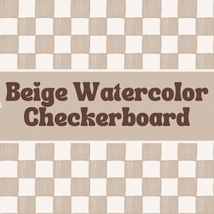 May include: A seamless beige watercolor checkerboard pattern. The design features a grid of alternating light beige and off-white squares. Text reads "Beige Watercolor Checkerboard" and "seamless jpeg". The image dimensions are 12" x 12" at 300 DPI.