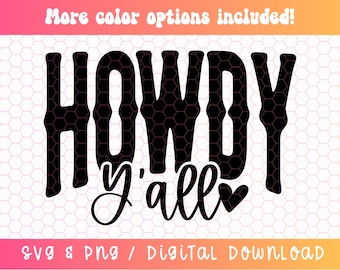 Könnte beinhalten: Schwarz-weißes Grafikdesign mit dem Text "Howdy y'all" und einem kleinen Herz. Der Text ist in einer fetten, Western-Schriftart.