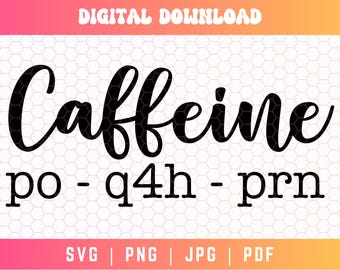 Koffein qo q4h prn SVG PNG, Krankenschwester SVG Png, Koffein SVG Png, Medizinische Terminologie SVG, PRN SVG Png, Nursing Humor SVG, lustige Krankenschwester SVG