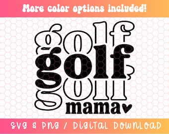 Golf Mama SVG PNG PDF, Golf Svg Png, Golf Mom Shirt Svg Png, Sublimazione Golf, Stacked Svg Png, Squadra Golf Svg, Golfing Svg, Golf Life Svg
