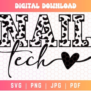 May include: Black and white digital download design featuring the text "NAIL tech" with a leopard print pattern and a heart.