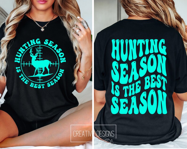 May include: Black t-shirt with the text "HUNTING SEASON IS THE BEST SEASON" in turquoise. The front of the shirt features a deer silhouette inside a crosshair target. The back of the shirt has the same text in a retro font.