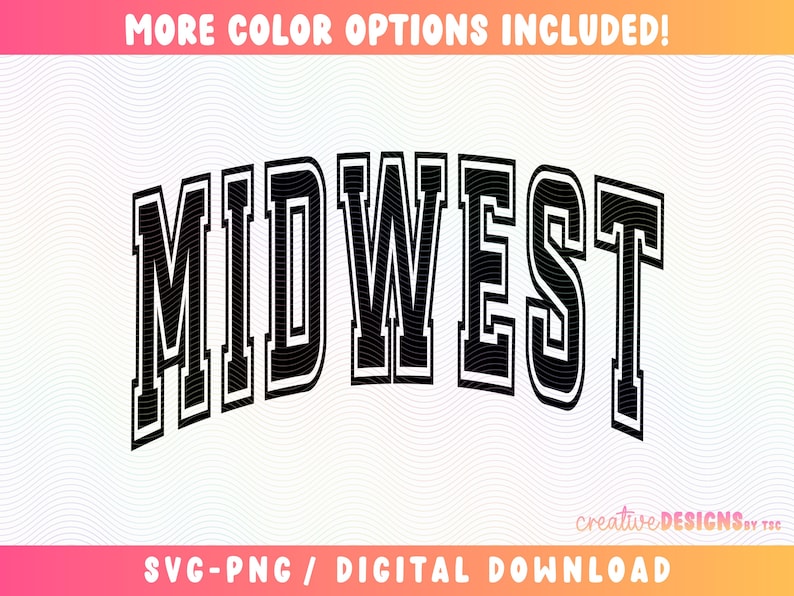 Midwest Vector Midwest SVG PNG | Varsity Font | Midwest Designs | Midwestern | Cut ...