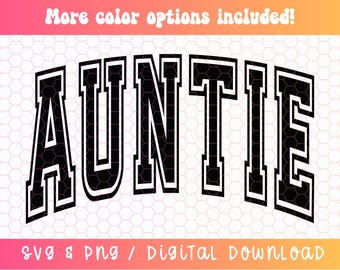 Auntie SVG PNG, Varsity Svg Png, Auntie Shirt Svg, Auntie Sublimation, Jersey Font Svg Png, Auntie Gift, Auntie Designs, Digital Download