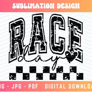 Race Day PNG PDF, Race Day Vibes Png, Distressed Png, Checkered Racing Png, Racing Sublimation, Race Png, Race Day Shirt Png, Varsity Png