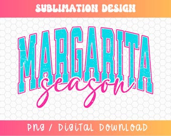 Margarita Season PNG, Summer PNG, Varsity Png, Retro Summer Png, Margarita Weather Png, Margarita Png, Distressed Png, Neon Summer Png