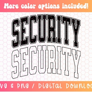 Security SVG PNG, Varsity Svg Png, Bodyguard Svg Png, Secuirty Staff Svg, Bouncer Svg, Security Guard Svg Png, Digital Download