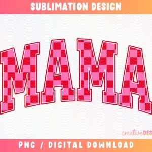 Mama PNG, Checkered Png, Valentines Day Png, Varsity Png, Pink and Red Png, Checkered Pattern Png, Mama Valentine Png, Digital Download