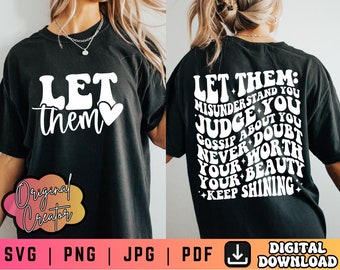Let Them SVG PNG, Keep Shining Svg Png, Inspirational Svg, Self Worth Svg Png, Self Love Svg Png, Motivational Svg Png, Cut Files for Cricut