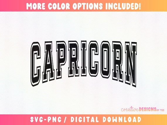 Capricorn SVG PNG | Varsity Font | Zodiac Sign | Birth Sign | Cut File | Digital Download