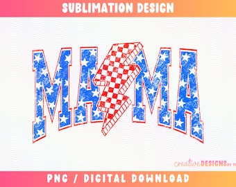 Mama 4th of July PNG | Fourth of July | USA | American Flag | America Png | Independence Day | Patriotic | Sublimation | Digital Download