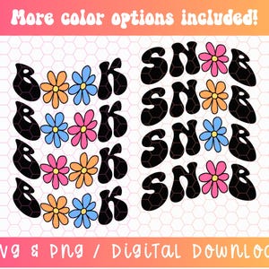 May include: A digital download of two SVG files featuring the words "Book" and "Snob" in a retro, groovy font style. Each word is repeated four times and is accompanied by colorful flowers.