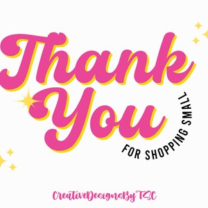 Puede incluir: Texto rosa y amarillo "Gracias por comprar en peque&ntilde;o" con estrellas brillantes.