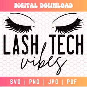 Lash Tech SVG PNG, Lash Boss Vibes Svg, Lash Boss Svg Png, Lash Tech Png, Eyelash Extensions Svg Png, Lash Artist Svg, Lash Tech Shirt Svg