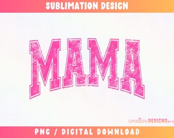 Mama, png-bestand | Mama-ontwerpen | Varsity-lettertype | Mom Life png | Verontruste png | Grunge | Sublimatieprint | Roze | Gebogen | Digitale download