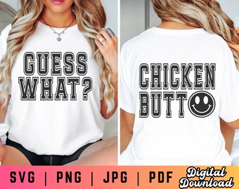 Raad eens wat Chicken Butt SVG PNG, grappige kip Svg Png, Chicken Butt Svg, grappige Baby Shirt Svg, grappige volwassen Shirt Svg, volwassen Humor Svg Png