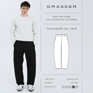 May include: A person wearing a white sweatshirt and black trousers. The image includes a line drawing of trousers with the text "TROUSERS No.1316" and "GRASSER PDF PATTERN + ILLUSTRATED TUTORIAL". The difficulty level is indicated by a series of circles.