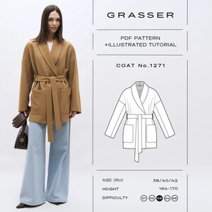 May include: A tan wrap coat with a shawl collar, long sleeves, two patch pockets, and a matching tie belt. The image includes a technical line drawing of the coat labeled GRASSER PDF PATTERN + ILLUSTRATED TUTORIAL COAT No.1271, with size and difficulty details.