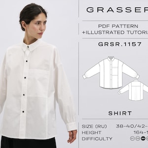 May include: A white oversized shirt with a button-down front and a patch pocket on the left side. The shirt is shown on a model. The text "GRASSER", "PDF PATTERN + ILLUSTRATED TUTORIAL", "GRSR.1157", "SHIRT", "SIZE (RU) 38-40/42-44", "HEIGHT 164-170", and "DIFFICULTY 01 02 03 04 05" is also shown on the image.