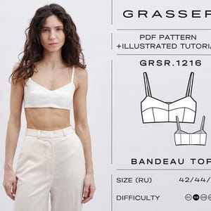 May include: A woman in a white bandeau top and cream trousers. The image includes a diagram of the bandeau top, pattern details, and the text "GRASSER PDF PATTERN + ILLUSTRATED TUTORIAL". The pattern is for sizes 42/44/46.