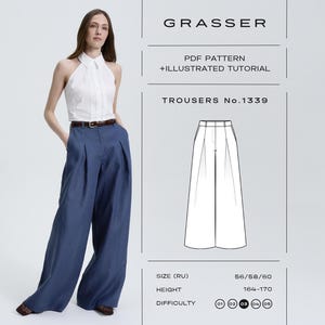 Op de afbeelding: Een vrouw draagt een witte haltertop en een blauwe broek. De broek heeft wijde pijpen met plooien. De afbeelding bevat de tekst "GRASSER", "PDF PATTERN + ILLUSTRATED TUTORIAL" en "TROUSERS No.1339". De moeilijkheidsgraad is gemarkeerd als 04.