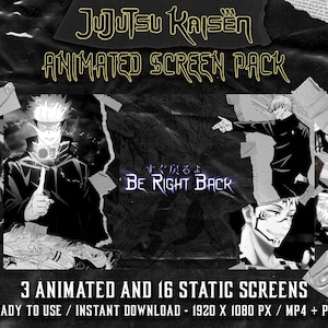 Könnte beinhalten: Eine Schwarzweiß-Collage von animierten Bildschirmpaketen für die Anime-Serie Jujutsu Kaisen. Der Text "JUJUTSU KAISEN ANIMATED SCREEN PACK" befindet sich oben im Bild. Der Text "すぐ戻るよ BE RIGHT BACK" befindet sich in der Mitte des Bildes. Der Text "3 ANIMATED AND 16 STATIC SCREENS READY TO USE / INSTANT DOWNLOAD - 1920 X 1080 PX / MP4 + PNG" befindet sich unten im Bild.