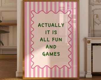 Actually It Is All Fun And Games Print, Pink and Green Art Poster, Unframed Typography Living Room Decor Wall Art
