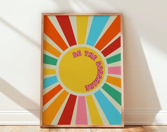 Be The Sunshine Print, Retro Groovy Wall Art, Quirky Dopamine Decor, Unframed Printed Gift