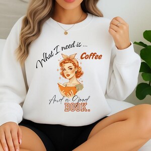 Book Lover Sweatshirt: Coffee & Good Book, Cozy Reader Gift