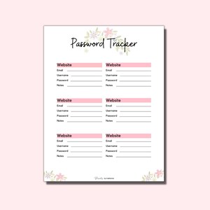 May include: Printable password tracker with a floral design. The tracker has sections for website, email, username, password, and notes.