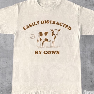 Easily Distracted By Cows Shirt, Cow Shirt, Cow Lover Shirt, Funny Cow Shirt, Farm Lover Shirts, Farm Animal Shirt, Humorous Saying