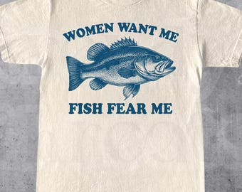 Kobiety chcą mnie ryby Fear Me koszulka, zabawna koszulka retro bass fisher, koszulka mem, sarkastyczna koszulka, koszulka fisher, miłośnicy basu, prezenty fisher