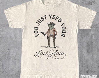 Camiseta retro "Has escrito tu último haw", camiseta vintage de vaquero del oeste, camiseta divertida del salvaje oeste, camiseta gráfica nostálgica para adultos, rana vaquera